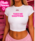 TAKE ME SHOPPING Baby Tee