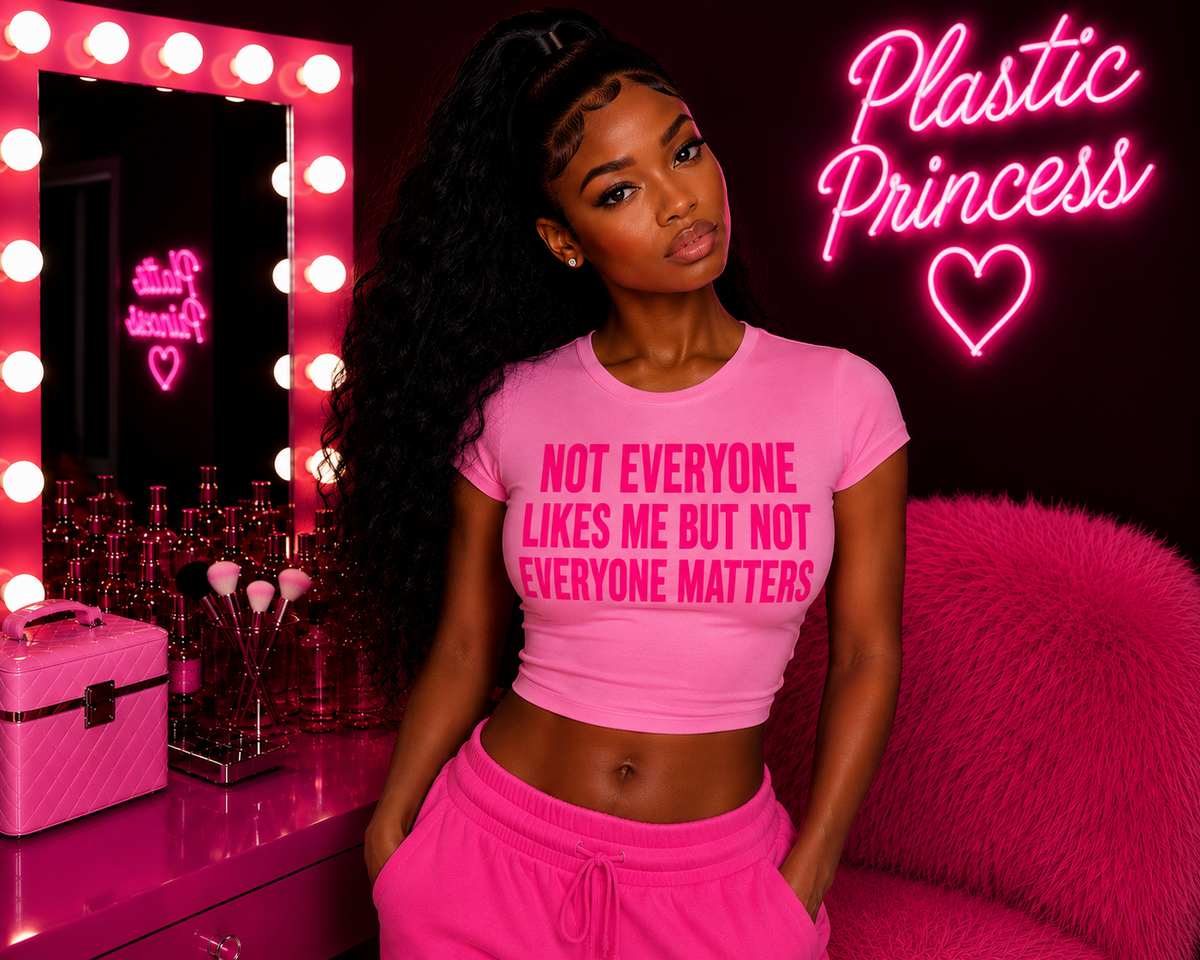 NOT EVERYONE LIKES ME BUT NOT EVERYONE MATTERS Baby Tee